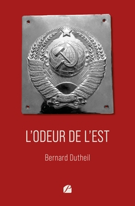 L'ODEUR DE L'EST