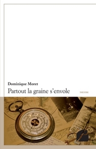 Partout la graine s'envole