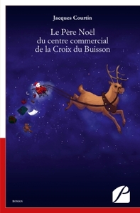 LE PERE NOEL DU CENTRE COMMERCIAL DE LA CROIX DU BUISSON