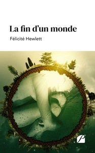 LA FIN D'UN MONDE
