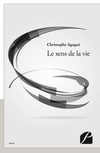 LE SENS DE LA VIE