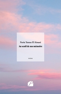 AU SEUIL DE MA MEMOIRE
