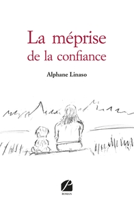 LA MEPRISE DE LA CONFIANCE