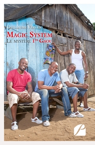 MAGIC SYSTEM  -  LE MYSTERE 1ER GAOU