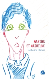MARTHE ET MATHILDE