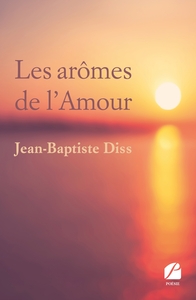 LES AROMES DE L'AMOUR