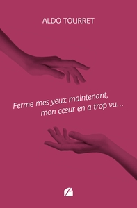 FERME MES YEUX MAINTENANT, MON COEUR EN A TROP VU...