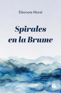 SPIRALES EN LA BRUME