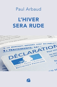 L'HIVER SERA RUDE