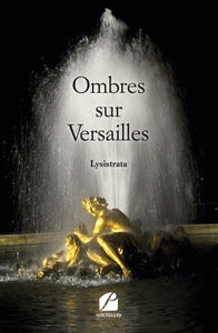 OMBRES SUR VERSAILLES