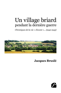 Un village briard pendant la dernière guerre