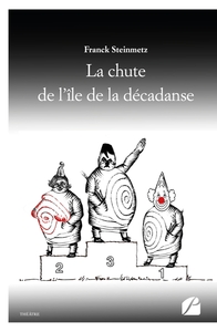 LA CHUTE DE L'ILE DE LA DECADANSE