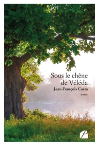 SOUS LE CHENE DE VELEDA