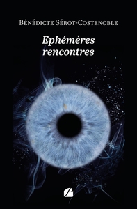 Ephémères rencontres