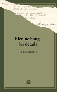 Rien ne bouge les détails