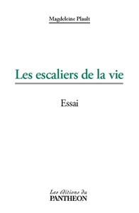 Les escaliers de la vie