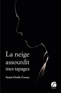 LA NEIGE ASSOURDIT MES TAPAGES