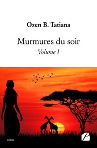 MURMURES DU SOIR - VOLUME I