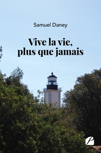 VIVE LA VIE, PLUS QUE JAMAIS