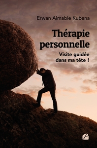 THERAPIE PERSONNELLE - VISITE GUIDEE DANS MA TETE !