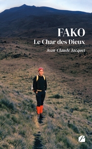 FAKO, LE CHAR DES DIEUX - VIE ET AVENTURES EN AFRIQUE