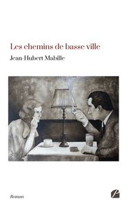 LES CHEMINS DE BASSE VILLE