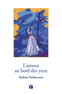 L'AMOUR AU BORD DES YEUX