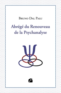 ABREGE DU RENOUVEAU DE LA PSYCHANALYSE