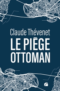 LE PIEGE OTTOMAN