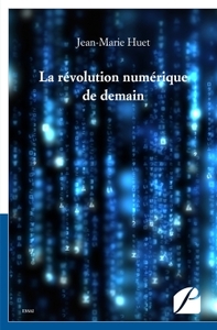 LA REVOLUTION NUMERIQUE DE DEMAIN