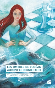LES OMBRES DE L'OCEAN AURONT LE DERNIER MOT