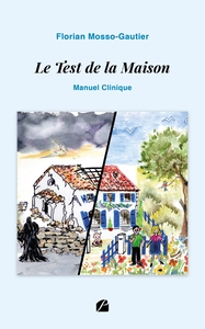 LE TEST DE LA MAISON - MANUEL CLINIQUE