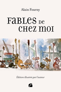 FABLES DE CHEZ MOI