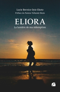Eliora - La lumie re de ma re demption