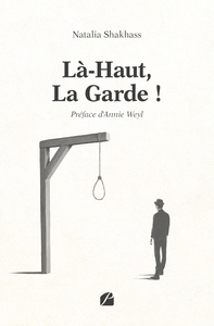 LA-HAUT, LA GARDE ! - CHRONIQUE DU PALAIS, PIECE EN QUATRE ACTES