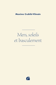 MERS, SOLEILS ET BASCULEMENT