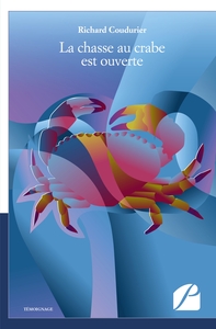 LA CHASSE AU CRABE EST OUVERTE