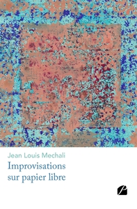 IMPROVISATIONS SUR PAPIER LIBRE