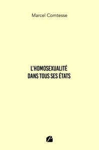 L'HOMOSEXUALITE DANS TOUS SES ETATS