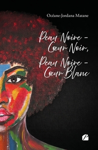 Peau Noire-Coeur Noir, Peau Noire-Coeur Blanc