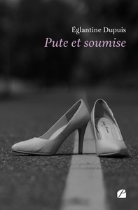 PUTE ET SOUMISE