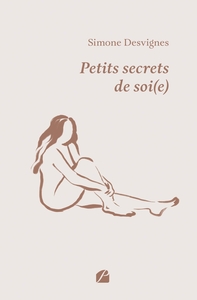 Petits secrets de soi(e)