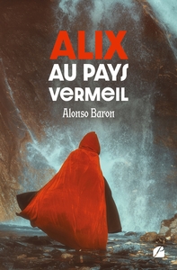 ALIX AU PAYS VERMEIL