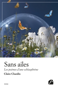 SANS AILES - LES POEMES D'UNE SCHIZOPHRENE