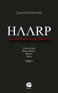 HAARP - SPECTRAL ENGINEERING MACHINE