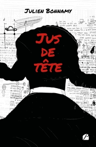 JUS DE TETE