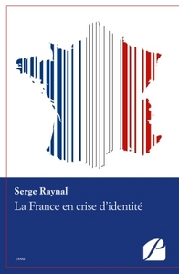 LA FRANCE EN CRISE D'IDENTITE