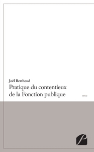 PRATIQUE DU CONTENTIEUX DE LA FONCTION PUBLIQUE