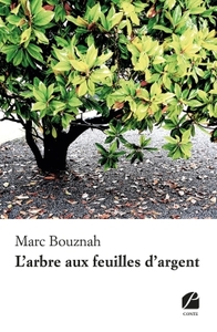 L'ARBRE AUX FEUILLES D'ARGENT