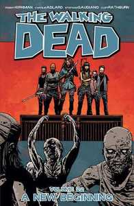 Walking Dead TP 22 A New Beginning